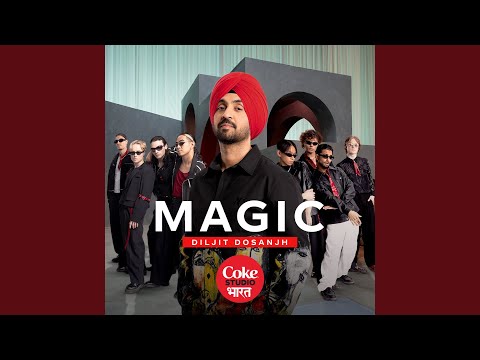 Magic | Coke Studio Bharat