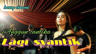 Download lagu Anggun cantika lagi syantik (cover siti badriah) mp3 Download lagu Anggun cantika lagi syantik (cover siti badriah) mp3