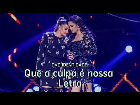 A culpa é nossa - Maiara & Maraisa (Letra) @maiaramaraisaoficial