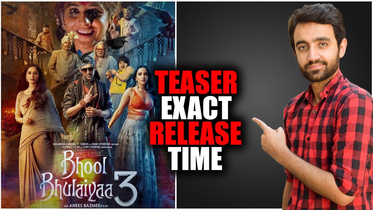 Bhool Bhulaiyaa 3 Teaser Exact Release Time | Bhool Bhulaiyaa 3 Teaser Update | Bhool Bhulaiyaa 3