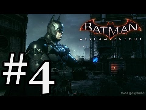 Batman Arkham Knight - Gameplay Walkthrough Part 4 [ HD ]
