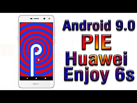 Install Android 9.0 on Huawei Enjoy 6s (LineageOS 16) - How to Guide!