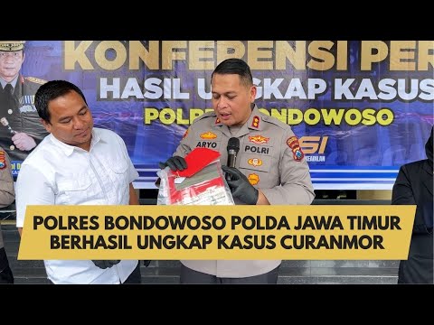 POLRES BONDOWOSO POLDA JAWA TIMUR BERHASIL UNGKAP KASUS CURANMOR