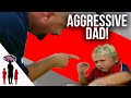 Father Grabs & Shouts At 6 yr Old Son | Supernanny