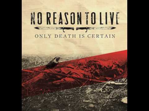 No Reason to Live - Worthless Existence