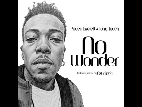Peven Everett & Tony Touch - No Wonder (Yoruba Soul Mix)