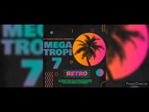 MEGA TROPI SANTAFESINO 7 (EDICION RETRO) - DJ MANOS MAGICAS