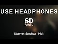 Stephen Sanchez - High (8D Audio)