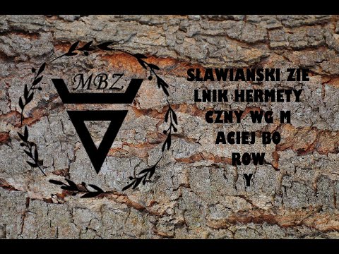 Zielnik Hermetyczny 011 - Drzewa i Magia Drzew - teoretycznie praktycznie.