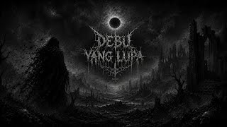 Download lagu DEBU YANG LUPA - SATU SURO (BLACK METAL) mp3