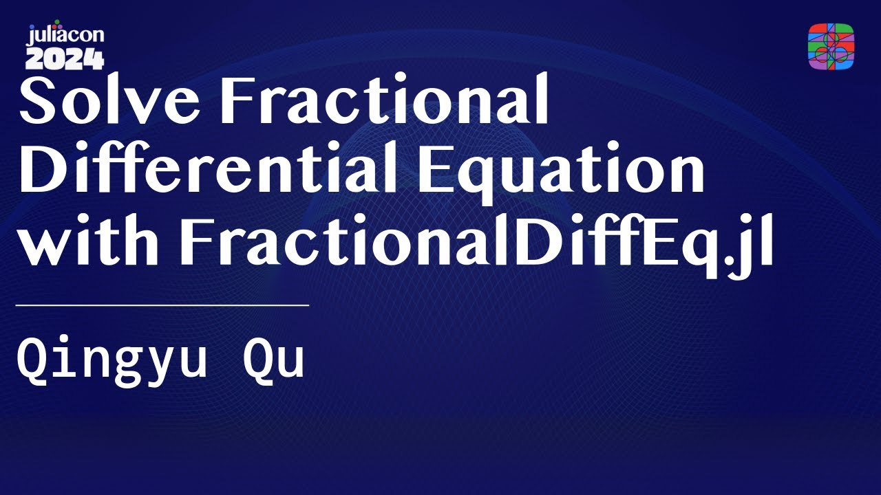 Solve Fractional Differential Equation with FractionalDiffEq.jl | Qu | JuliaCon 2024