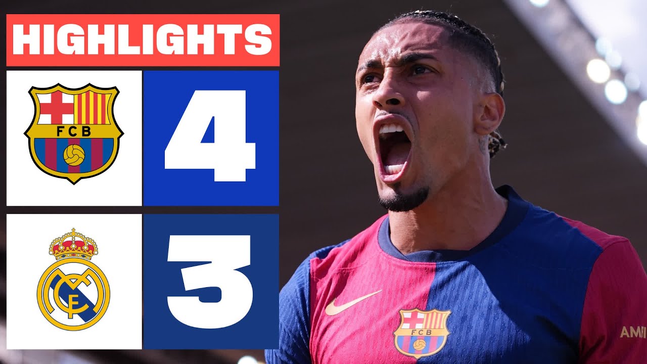 FC BARCELONA 4 - 3 REAL MADRID I RESUMEN LALIGA EA SPORTS - YouTube