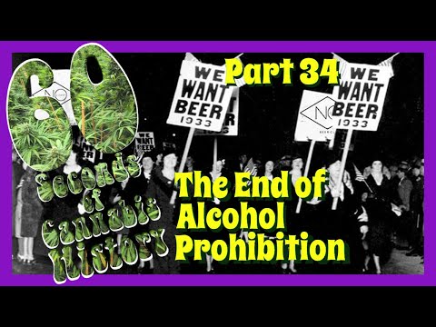 60 Seconds of Cannabis History: Part 34 - The end of Alcohol Prohibition