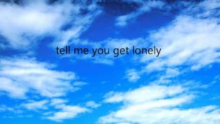 Frankie Ballard: Tell Me You Get Lonely with Lyrics