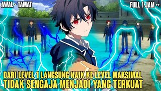 DARI LEVEL SATU LANGSUNG NAIK KE LEVEL MAKSIMAL DAN TAK TERKALAHKAN