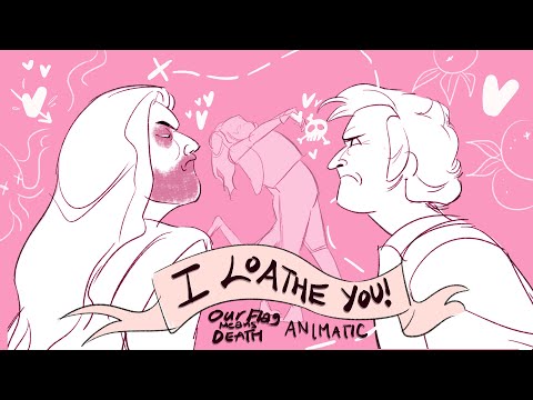 "I LOATHE YOU!" | OUR FLAG MEANS DEATH ANIMATIC