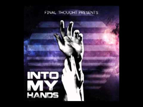 Final Thought - Into My Hands (Audio)