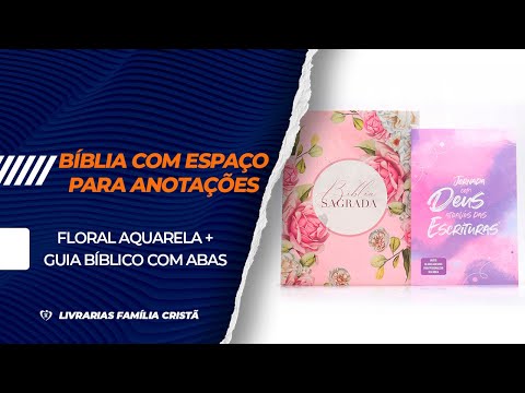 Bíblia Com Espaço Para Anotações Floral Aquarela + Guia Bíblico com Abas - Livrarias Família Cristã