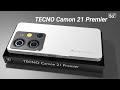 TECNO Camon 21 Premier 5G First Look with 50MP Camera,16GB RAM,full specs / TECNO Camon 21 Premier