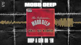 Mobb Deep - Drop a Gem On &#39;Em (Official Audio)
