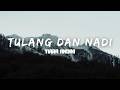 Tulang Dan Nadi - Tiara Andini (Official Music Video Lyric)