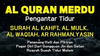 Download lagu Al Quran Merdu Pengantar Tidur Surah Al Kahfi Al Mulk, Ar Rahman, Al Waqiah | Ahmad Al Shalabi mp3