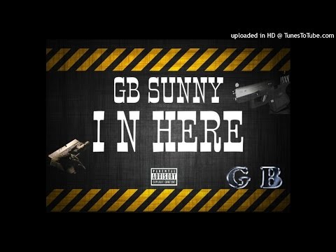 GB Sunny x In Here (Freestyle)