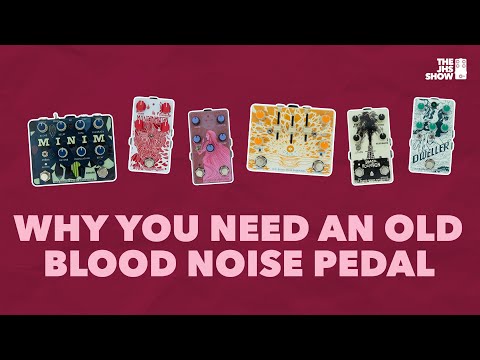 Everything You Need to Know About Old Blood Noise Pedals