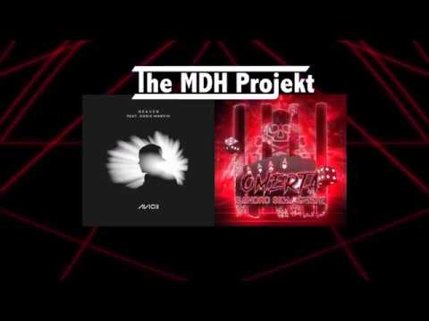 Sandro Silva & Saberz Vs Avicii Feat Chris Martin - Omerta Vs Heaven - The MDH Projekt Edit