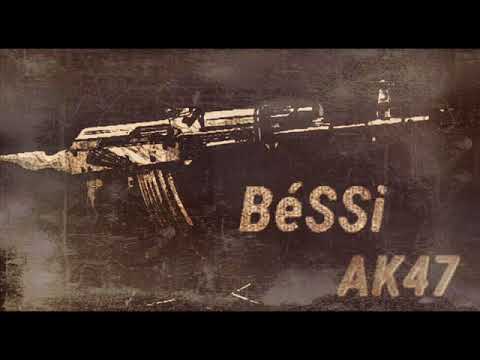 BESSI  - AK47