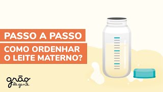 COMO TIRAR LEITE MATERNO - APRENDA O PASSO A PASSO EM VÍDEO EXPLICATIVO