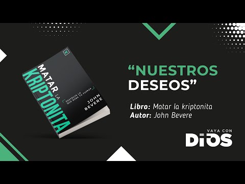 VayaConDiosEp.213 - Nuestros Deseos