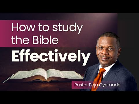How to Study the Bible Effectively.