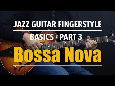 Jazz Guitar Fingerstyle - Basics - Part 3 - Bossa Nova Rhythm Patterns - Lesson by Achim Kohl
