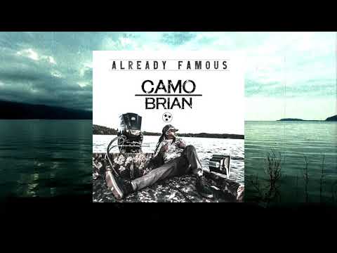Camo Brian - Already Famous (Official Audio)