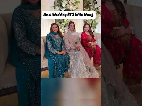 Iqtidar Episode 55,56 Amal Wedding BTS & Urooj & Rafay At Amal Wedding 😳#iqtidar#amal#shorts