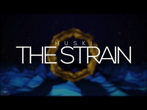 HUSKI - The Strain