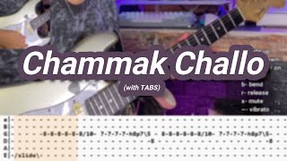 Chammak Challo |【Guitar Cover】with TABS