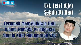 Download lagu Ceramah UJE | Menyejukkan Hati Dalam Rangka Peringatan Maulid Nabi Muhammad SAW | Qodi Era mp3