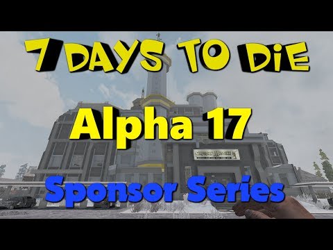 7 Days to Die Alpha 17 - Sponsor Series - New Base Horde Attack - Dual Horde Bases? S5E6 Video