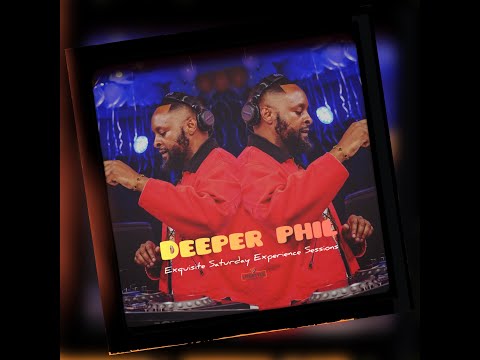 Deepher Phil - Pv lifestyle - EXQU ISITE SATURDAY EXPERIENCE Sessions