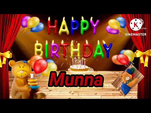Munna - Happy Birthday Song - Happy Birthday Munna