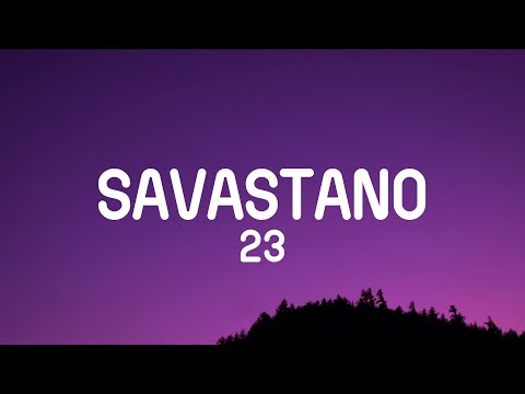 23 - Savastano (Lyrics)