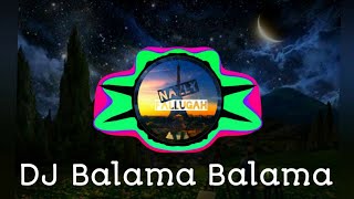 Dj Balama Balama 