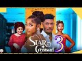 STAR CROSSED part 3 (Trending Nollywood Nigerian Movie Update) Chidi Dike, Chioma Nwosu #2024