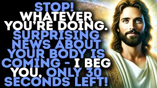 God Warns:"PLEASE GIVE ME 30 SECONDS RIGHT NOW – IT'S ABOUT YOUR BODY..."/Gods Message Now/God Says