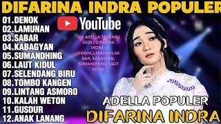 Download lagu OM ADELLA TERBARU 2026 | DIFARINA INDRA - DENOK,LAMUNAN,SABAR, KABAGYAN, SUMANDHING, LAUT KIDUL mp3 Download lagu OM ADELLA TERBARU 2026 | DIFARINA INDRA - DENOK,LAMUNAN,SABAR, KABAGYAN, SUMANDHING, LAUT KIDUL mp3
