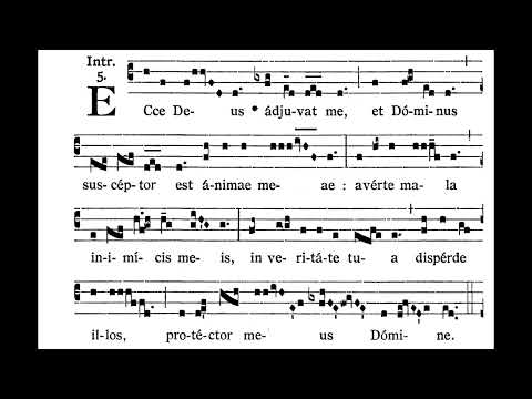 9th Sunday after Pentecost INTROIT:  Ecce Deus  (solfeggio)