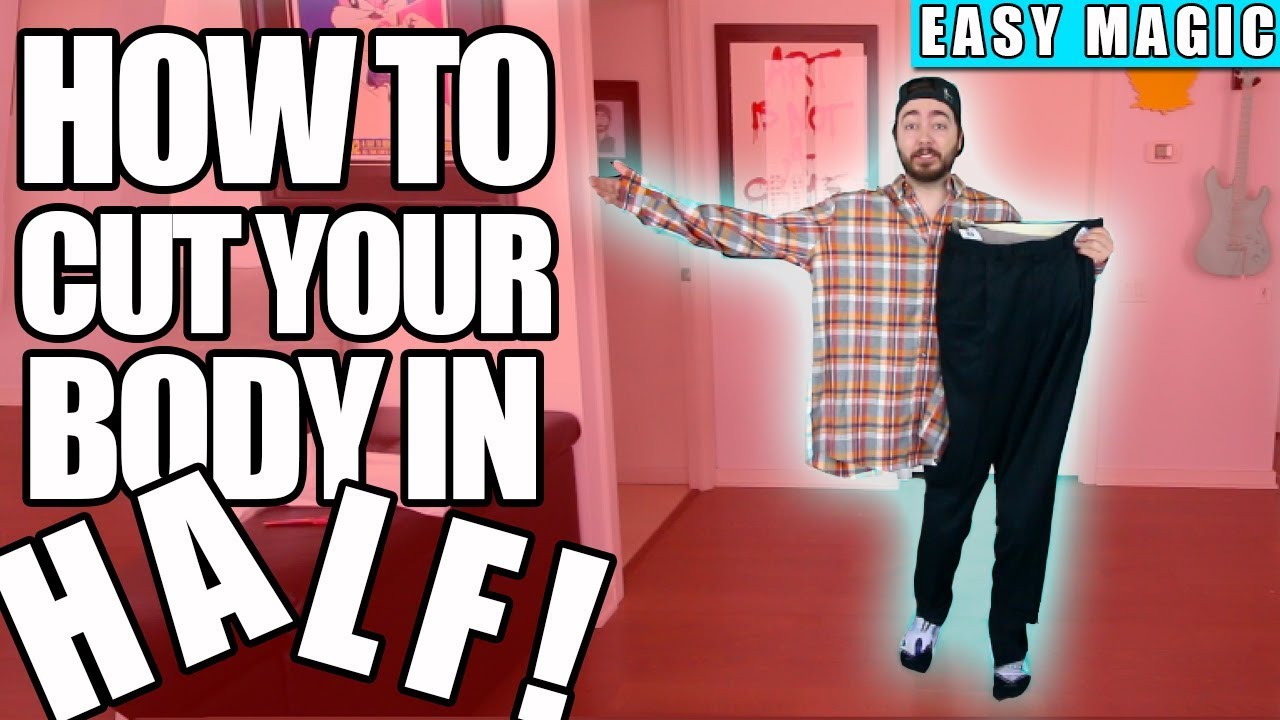 HOW TO CUT YOUR BODY IN HALF! | EASY MAGIC!