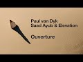 Paul van Dyk, Saad Ayub & Elevation - Ouverture